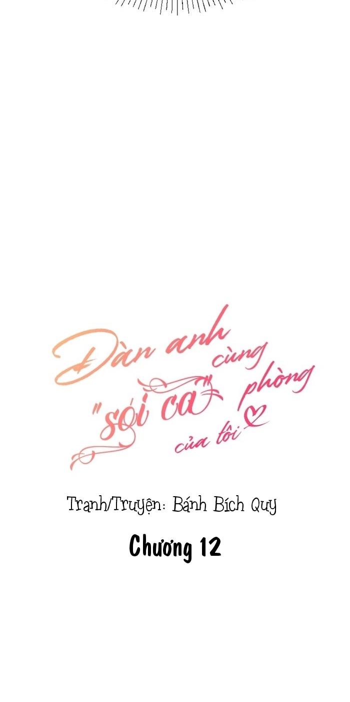 Đọc truyện (END) Đàn Anh Sói Ca Cùng Phòng Của Tôi - Chapter 12