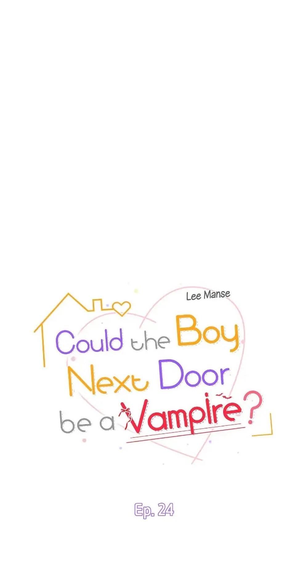 Đọc truyện Nếu Như Cậu Bạn Hàng Xóm Là Vampire? - Chapter 24