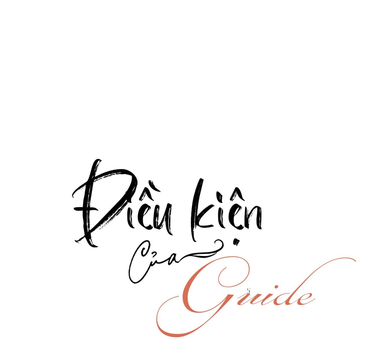 Đọc truyện ĐIỀU KIỆN CỦA GUIDE - Chapter 7